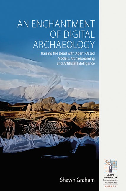 Book cover image for An Enchantment of Digital Archaeology ISBN: 9781789207866